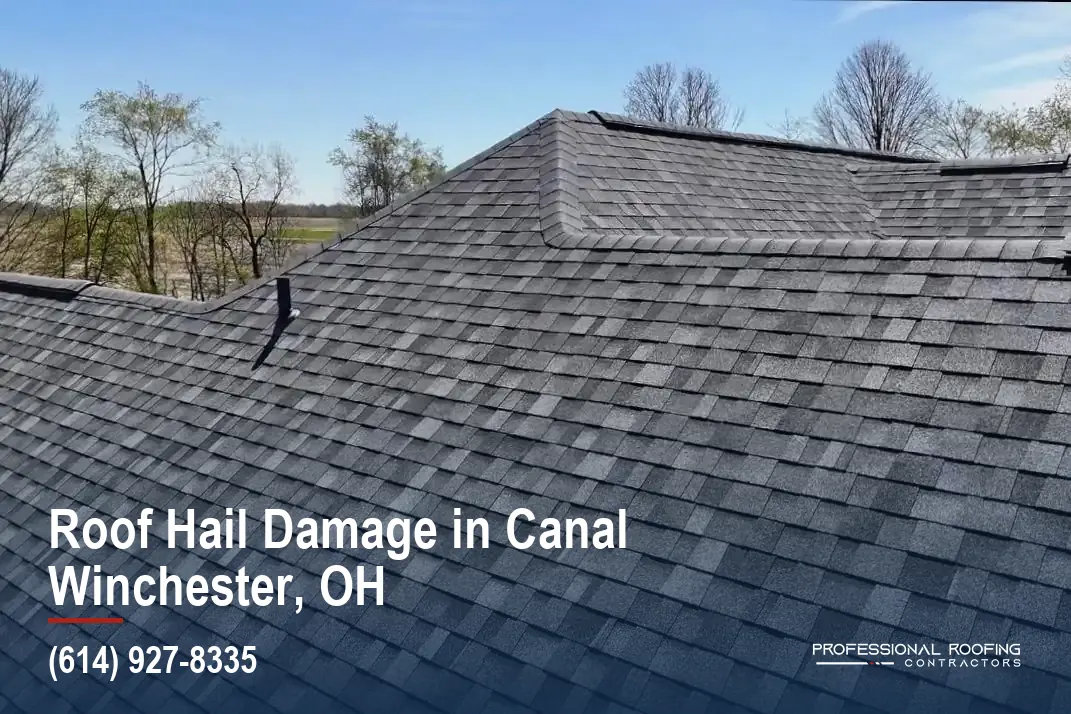 Roof Hail Damage in Canal Winchester, Village to Edge