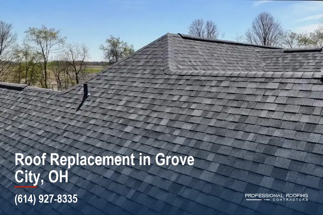 Roof Replacement in Grove City, Ohio, for Old and New Homes